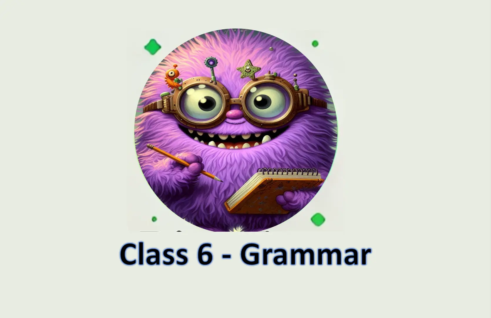 Class 6 Grammar Practice Test
