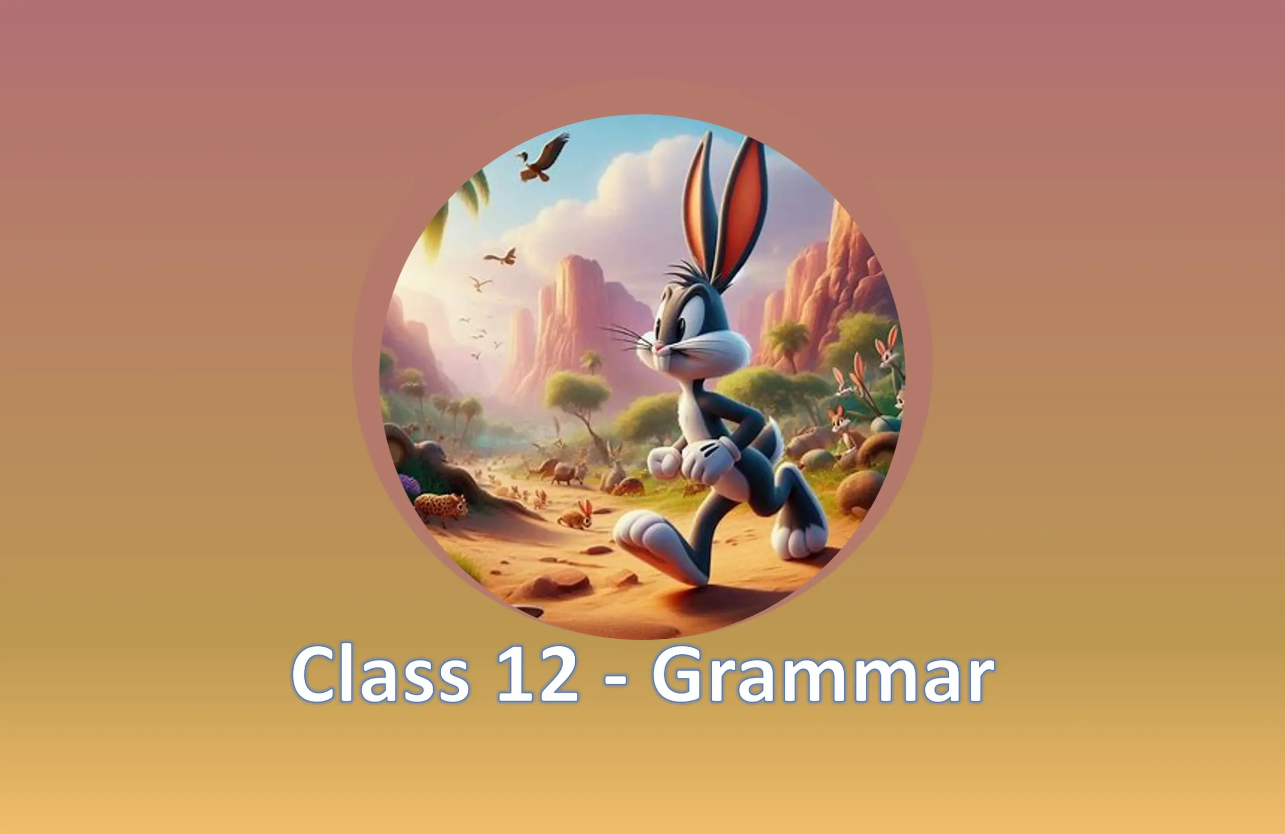 Class 12 Grammar Practice Test